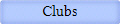 Clubs